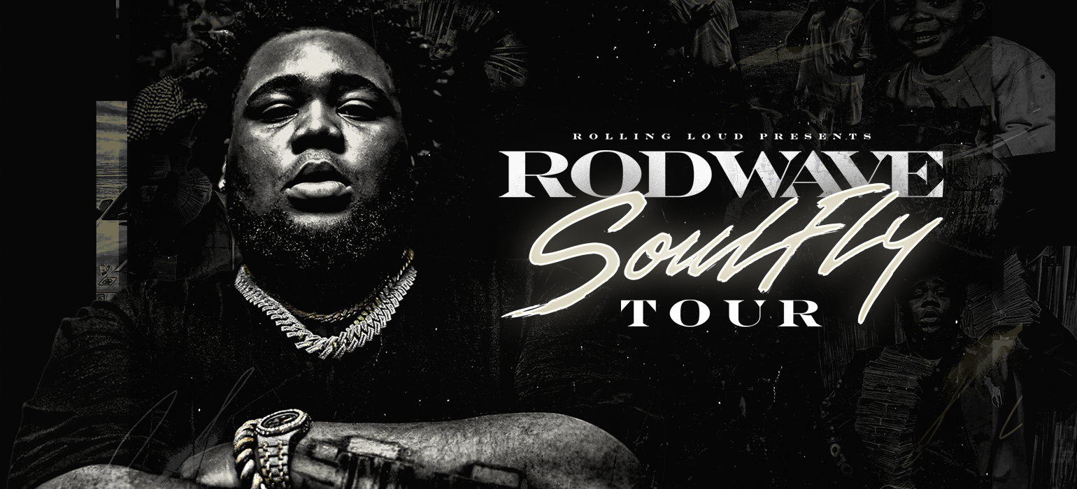 Rod Wave Soulfly Tour Presented by Rolling Loud an Live Nation
